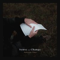 Sebastian Plano - Sense and Change