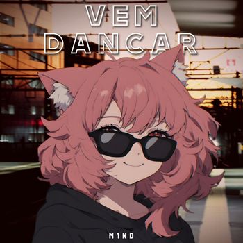 M1ND - VEM DANCAR