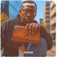 Joe Black - Only a Dream (Explicit)