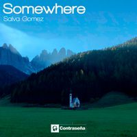 Salva Gomez - Somewhere