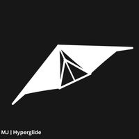 MJ - Hyperglide (Remix)