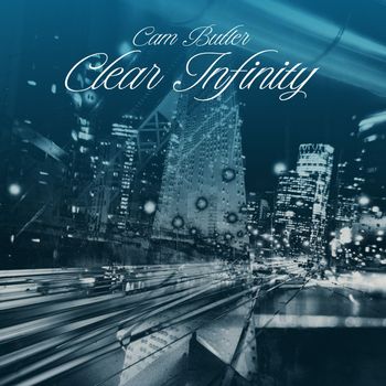 Cam Butler - Clear Infinity