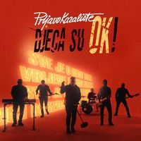 Prljavo Kazalište - Djeca su OK