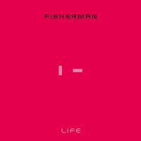 Fisherman - Life