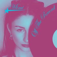 Mimi - Off the Record