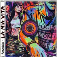 Amygdala - La Mia Vita