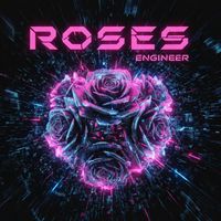 ENGINEER - Roses (Say You'll Never Let Me Go)