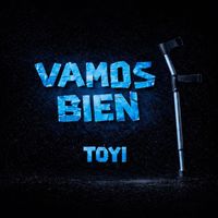 TOYI - Vamos Bien