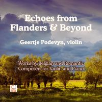Geertje Podevyn & Marie François - Echoes from Flanders & Beyond