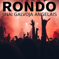 RONDO - Jinai Galvoja Angelais