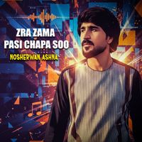 Nosherwan Ashna - Zra Zama Pasi Chapa Soo