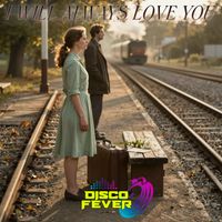 Disco Fever - I Will Always Love You