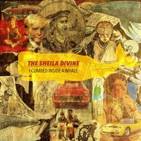 The Sheila Divine - I Climbed Inside a Whale