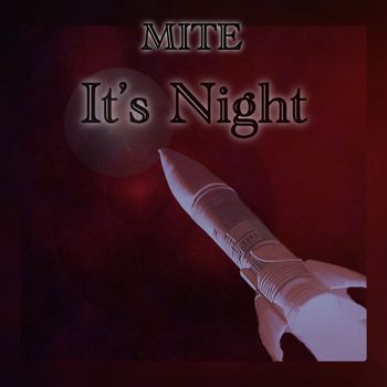 Mite - It's Night