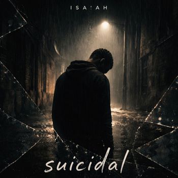 Isaiah - Suicidal
