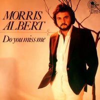 Morris Albert - Do You Miss Me