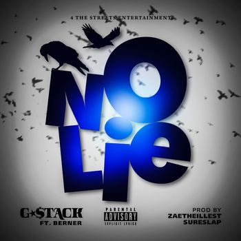 G-Stack - No Lie (Explicit)