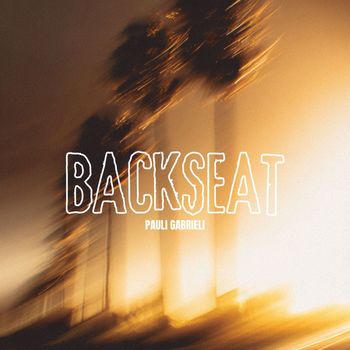 Pauli Gabrieli - Backseat