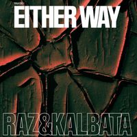 Raz & Kalbata - Either Way