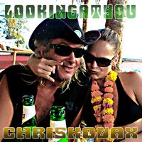 Chris Kovax - Looking At You