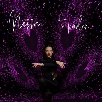 NESSA - Te parler  (Explicit)