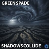 Green Spade - Shadows Collide