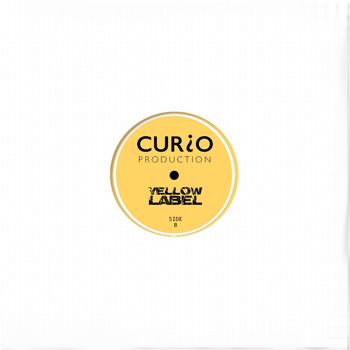 Curio - Yellow Label - Side B