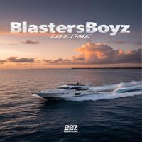 BlastersBoyz - Lifetime