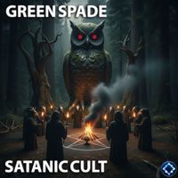 Green Spade - Satanic Cult