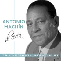 Antonio Machín - De cerca