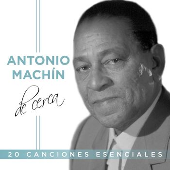 Antonio Machín - De cerca