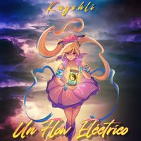 Kayshli - Un Flow Eléctrico