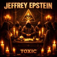TOXIC - Jeffrey Epstein
