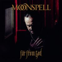 Moonspell - Far From God