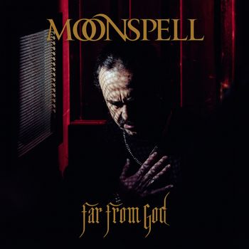 Moonspell - Far From God