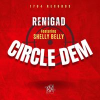 ReniGAD - Circle Dem (Explicit)
