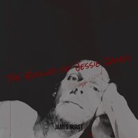 James hurst - The Ballad of Jessie James