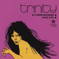 Trinity - El Cumbanchero / Wild Cat