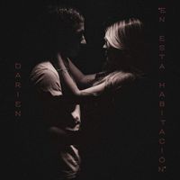 Darien - En Esta Habitación (Explicit)