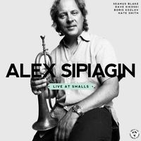 Alex Sipiagin - Live at Smalls