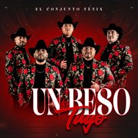El Conjunto Fénix - Un Beso Tuyo