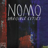 NOMO - Invisible Cities