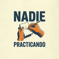NADIE - Practicando