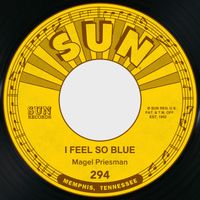 Magel Priesman - I Feel So Blue / Memories of You