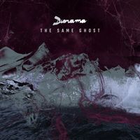 Diorama - The Same Ghost
