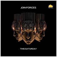 Join Forces - This Saturday