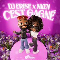 DJ Erise, N'Ken - C'est gagné (Explicit)