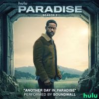 Soundwall - Another Day in Paradise (From "Paradise: Season 2")