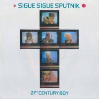 Sigue Sigue Sputnik - 21st Century Boy
