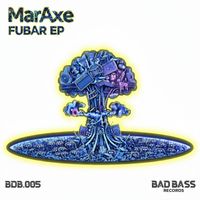 MarAxe - Fubar EP